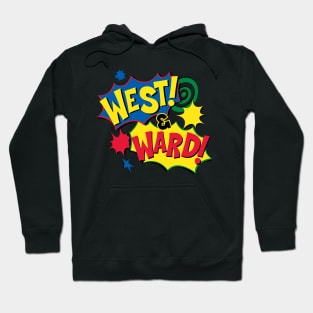 West and Ward Hoodie